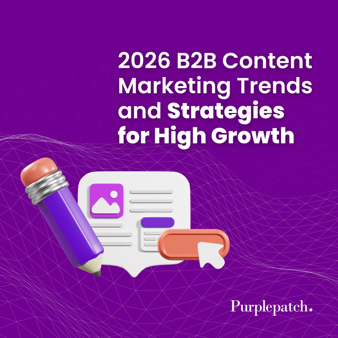 B2B Content Marketing Trends 2026 for High Growth